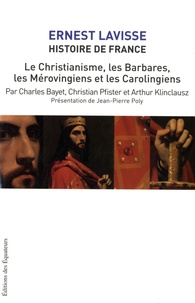 Ernest Lavisse et Charles Bayet - Histoire de France - Tome 3, Le christianisme, les barbares, les mérovingiens et les carolingiens.