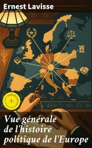 Vue générale de l'histoire politique de l'Europe