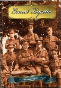Being an Account: The Memoirs of Ernest Lycette, 1911–1921