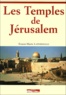 Ernest-Marie Laperrousaz - Les Temples de Jerusalem.