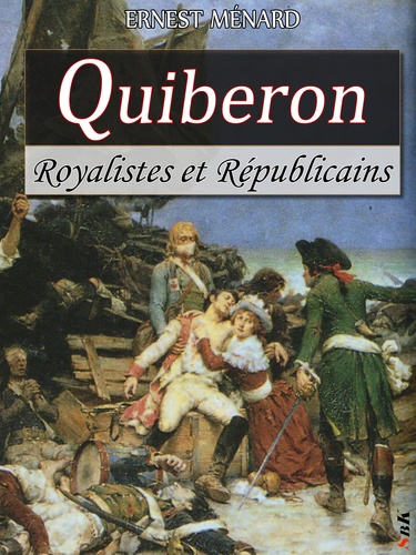 Quiberon. Royalistes et républicains