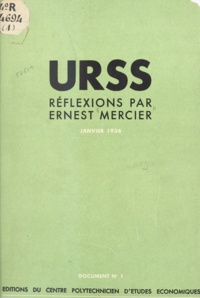 Ernest Mercier - URSS, réflexions par Ernest Mercier - Janvier 1936.