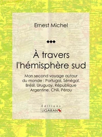 À travers l'hémisphère sud