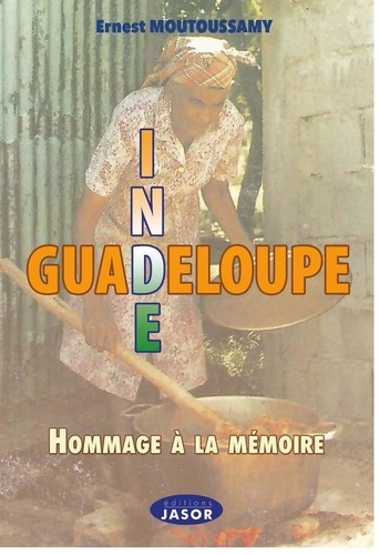 Inde-Guadeloupe. Hommage à la mémoire