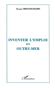 Inventer l'emploi en Outre-mer