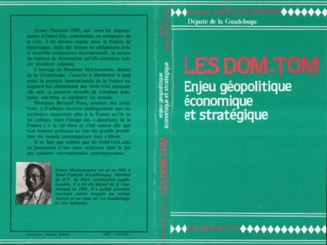 Ernest Moutoussamy - Les DOM-TOM - Enjeu géopolitique, économique et stratégique.