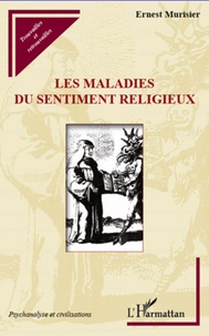 Ernest Murisier - Les maladies du sentiment religieux.