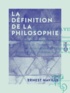 Ernest Naville - La Définition de la philosophie.
