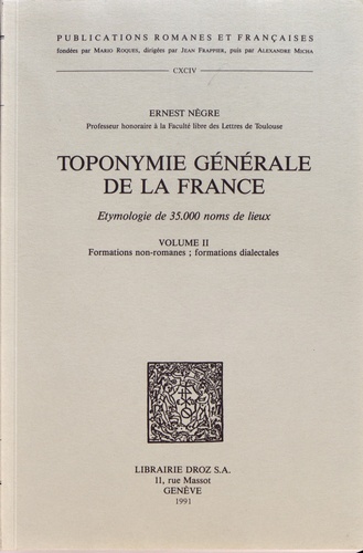 Ernest Nègre - Toponymie générale de la France - Volume 2, Formations non-romanes ; formations dialectales.