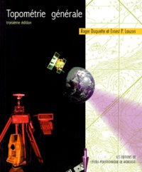Ernest-P Lauzon et Roger Duquette - Topometrie Generale. 3eme Edition.