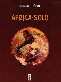 Ernest Pépin - Africa - Solo.