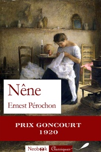 Ernest Pérochon - Nêne.