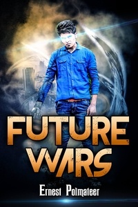  Ernest Polmateer - Future Wars.