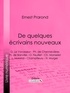 Ernest Prarond et  Ligaran - De quelques écrivains nouveaux - G. Le Vavasseur - Ph. de Chennevières - Th. de Banville - O. Feuillet - Ch. Monselet - L. Moland - Champfleury - H. Murger.