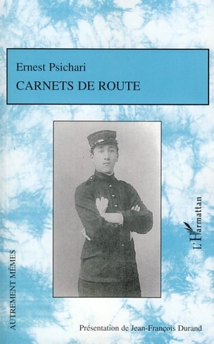 Ernest Psichari - Carnets de route.