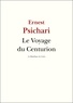 Ernest Psichari - Le Voyage du Centurion.