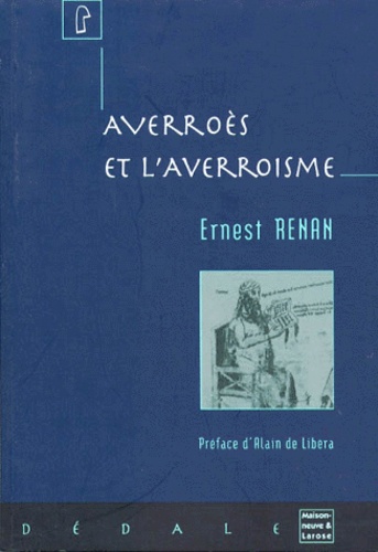 Ernest Renan - Averroès et l'averroïsme.