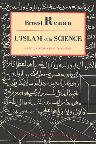 Ernest Renan - L'Islam et la science - Avec la réponse d'Afghâni.