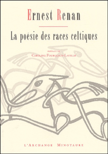 Ernest Renan - La Poesie Des Races Celtiques.