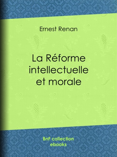 La réforme intellectuelle et morale