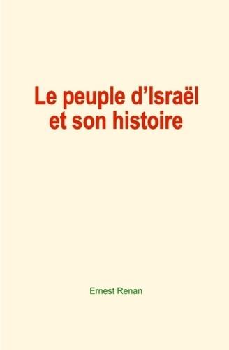 Le peuple d'Israël et son histoire