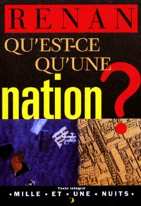 Ernest Renan - Qu'est-ce qu'une nation ?.