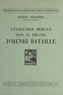 Ernest Seillière - L'évolution morale dans le théâtre d'Henri Bataille.