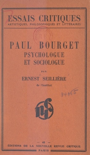 Paul Bourget. Psychologue et sociologue