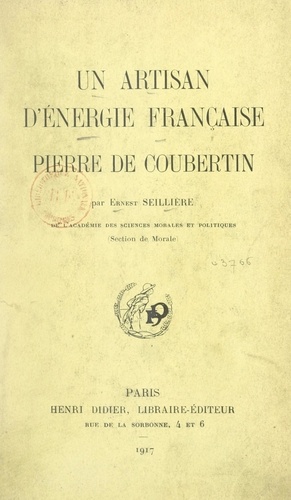 Un artisan d'énergie française : Pierre de Coubertin