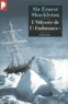 Ernest Shackleton - L'Odyssée de l'Endurance.