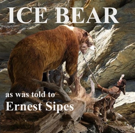  Ernest Sipes - Ice Bear.