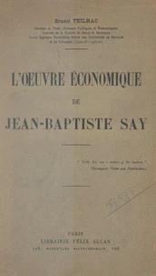 L'œuvre économique de Jean-Baptiste Say