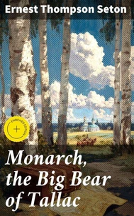 Monarch, the Big Bear of Tallac