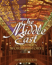 Ernest Tucker - The Middle East in Modern World History.