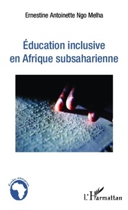 Ernestine Antoinette Ngo Melha - Education inclusive en Afrique subsaharienne.
