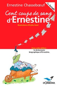 Ernestine Chasseboeuf - Cent coups de sang d'Ernestine - Le bestoffe.