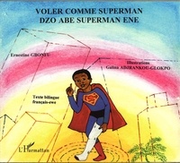 Ernestine Gnonfu - Voler comme superman - À partir de 6 ans.