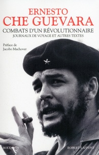 Combats dun révolutionnaire - Journaux de voyage et autres textes.pdf
