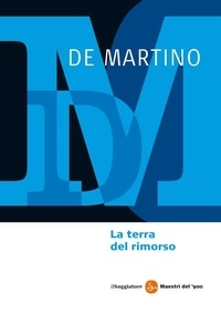 Ernesto De Martino - La Terra Del Rimorso.