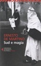 Ernesto De Martino - Sud e magia.