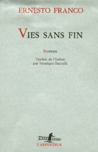 Ernesto Franco - Vies Sans Fin.