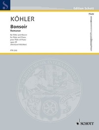 Ernesto Köhler - Edition Schott  : Bonsoir - Romance. op. 29. flute and piano..