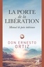 Ernesto Ortiz - La porte de la libération.