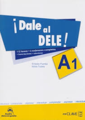 Ernesto Puertas et Nitzia Tudela - Dale al DELE! A1.