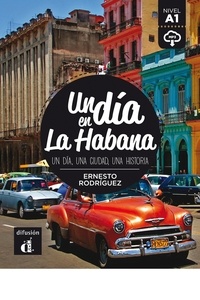 Ernesto Rodríguez - Un dia en La Habana - Nivel A1.
