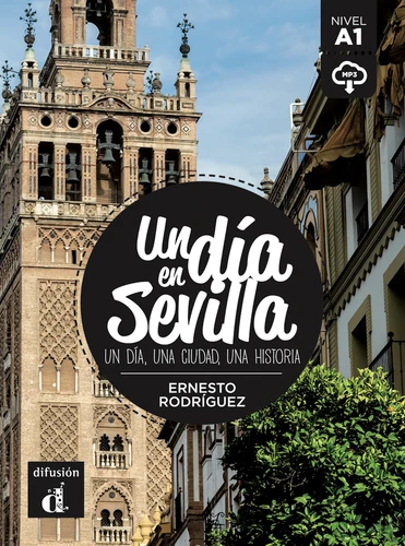 Couverture de Un día en Sevilla : un día, una ciudad, una historia