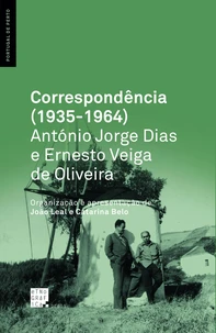 Correspondência (1935-1964): António Jorge Dias e Ernesto Veiga de Oliveira