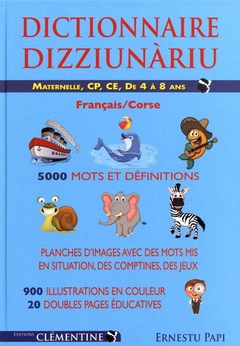 Ernestu Papi - Dictionnaire français-corse - Maternelle, CP, CE de 4 à 8 ans.