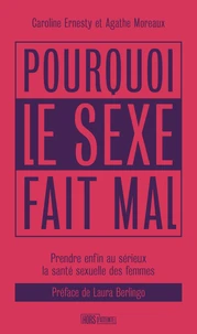 Pourquoi le sexe fait mal