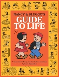 Ernie Bushmiller - Nancy and Sluggo's Guide to Life /anglais.